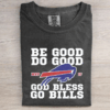 Be Good Do Good God Bless T-shirt
