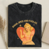 Sugar Spice and F*ck ICE T-shirt