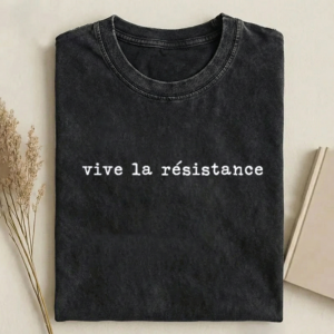 Vive La Resistance T-shirt